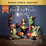 Inheriting Magic : My Journey Through Grief, Joy, Celebration, And Making Every Day Magical cover image cdn