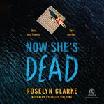Now She's Dead cover image cdn