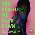 The Hunger We Pass Down cover image cdn