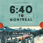 6: 40 to Montreal cover image cdn