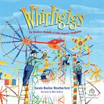 Whirligigs : The Wondrous Windmills of Vollis Simpson's Imagination cover image cdn