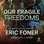 Our Fragile Freedoms : Essays cover image cdn