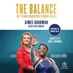 The Balance : My Years Coaching Simone Biles cover image cdn