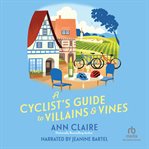 A Cyclist's Guide to Villains & Vines cover image cdn