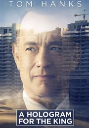 A Hologram for the King cover image cdn