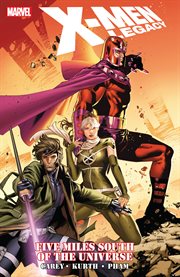 X-Men Legacy: Five Miles South of the Universe. Volume 1 cover image cdn