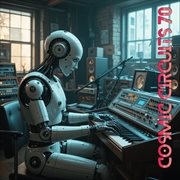 Cosmic Circuits 70 cover image cdn