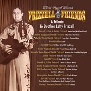 David Frizzell Presents Frizzell & Friends A Tribute To Brother Lefty Frizzell cover image cdn