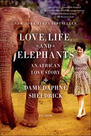 Love, Life, and Elephants : An African Love Story cover image cdn
