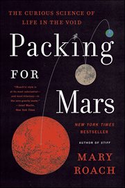Packing for Mars : The Curious Science Of Life In The Void cover image cdn