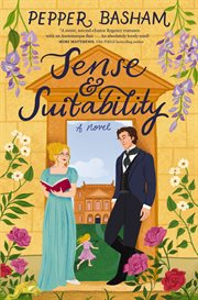 Sense and Suitability : A Sweet Regency, Enemies-to-lovers Rom-com cover image cdn