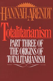 Totalitarianism : Part Three of The Origins of Totalitarianism cover image cdn