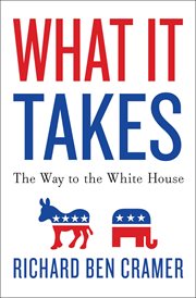 What It Takes : The Way to the White House cover image cdn