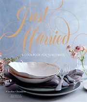 Just Married : A Cookbook for Newlyweds cover image cdn