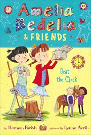 Amelia Bedelia & Friends Beat the Clock cover image cdn
