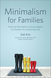 Minimalism for Families : Practical Minimalist Living Strategies to Simplify Your Home and Life cover image cdn
