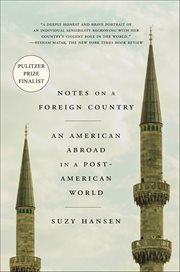 Notes on a Foreign Country : An American Abroad in a Post-American World cover image cdn