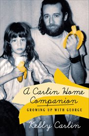 A Carlin Home Companion : Growing Up with George cover image cdn