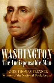 Washington : The Indispensable Man cover image cdn