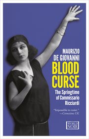 Blood Curse : The Springtime of Commissario Ricciardi cover image cdn