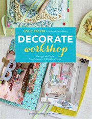 Decorate Workshop : Design and Style Your Space in 8 Creative Steps cover image cdn