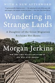 Wandering in Strange Lands : A Daughter of the Great Migration Reclaims Her Roots cover image cdn