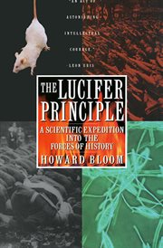The Lucifer Principle : A Scientific Expedition into the Forces of History cover image cdn