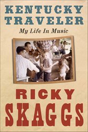 Kentucky Traveler : My Life in Music cover image cdn