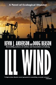 Ill Wind : A Novel of Ecological Disaster cover image cdn