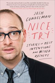 Nice Try : Stories of Best Intentions and Mixed Results cover image cdn