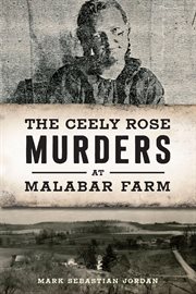 The Ceely Rose Murders at Malabar Farm cover image cdn