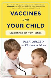 Vaccines and Your Child : Separating Fact from Fiction cover image cdn