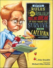 Seven Rules You Absolutely Must Not Break if You Want to Survive the Cafeteria cover image cdn