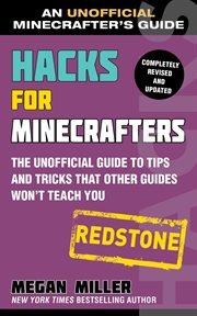 Hacks for Minecrafters: Redstone : The Unofficial Guide to Tips and Tricks That Other Guides Won't Teach You cover image cdn