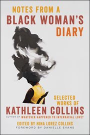 Notes From a Black Woman's Diary : Selected Works of Kathleen Collins cover image cdn