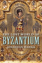 The Lost World of Byzantium cover image cdn