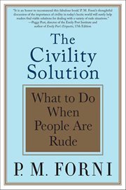 The Civility Solution : What to Do When People Are Rude cover image cdn
