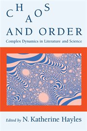 Chaos and Order : Complex Dynamics in Literature and Science cover image cdn
