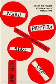 Would Everybody Please Stop? : Reflections on Life and Other Bad Ideas cover image cdn