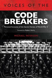 Voices of the Codebreakers : Personal Accounts of the Secret Heroes of World War II cover image cdn