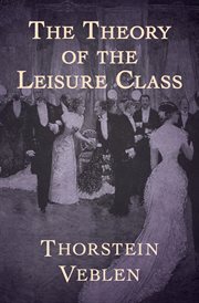 The Theory of the Leisure Class cover image cdn