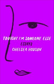 Tonight I'm Someone Else : Essays cover image cdn