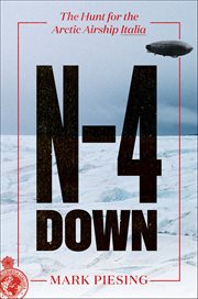 N-4 Down : The Hunt for the Arctic Airship Italia cover image cdn