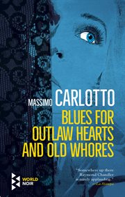 Blues for Outlaw Hearts and Old Whores cover image cdn