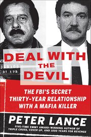 Deal with the Devil : The FBI's Secret Thirty-Year Relationship with a Mafia Killer cover image cdn