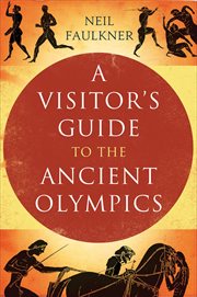 A Visitor's Guide to the Ancient Olympics cover image cdn