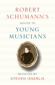 Robert Schumann's Advice to Young Musicians cover image cdn