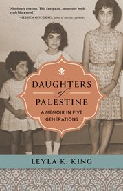 Daughters of Palestine : A Memoir In Five Generations cover image cdn