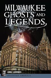 Milwaukee Ghosts and Legends cover image cdn
