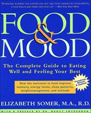 Food & Mood : The Complete Guide to Eating Well and Feeling Your Best cover image cdn